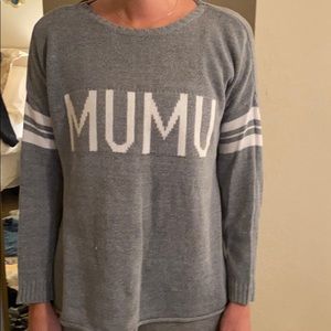 Show Me Your Mumu Sweater